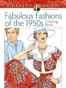 Fabulous Fashions of the 1950s Coloring Book