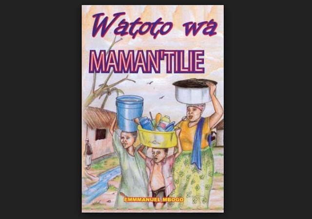 UHAKIKI WA RIWAYA| WATOTO WA MAMAN’TILIE