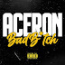 New Video: Aceron – Bad Bitch | @AceronYBMG