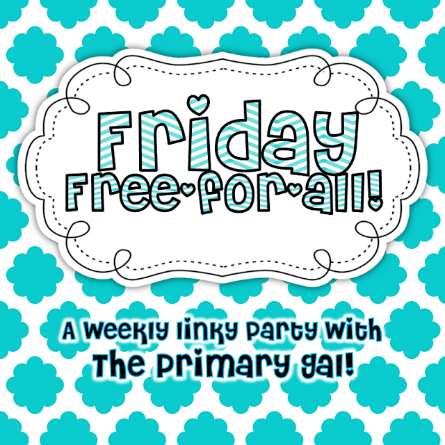 http://theprimarygal.blogspot.com/2014/02/friday-free-for-all_28.html