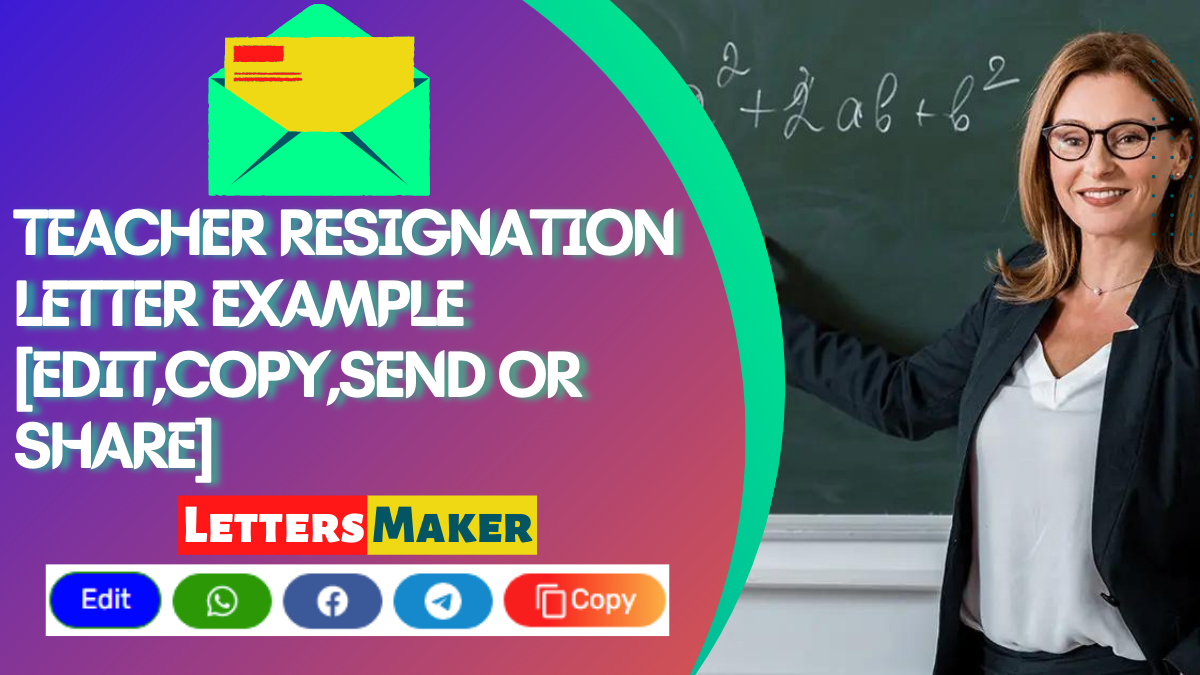 Teacher Resignation Letter Example [Edit,Copy,Send or Share]