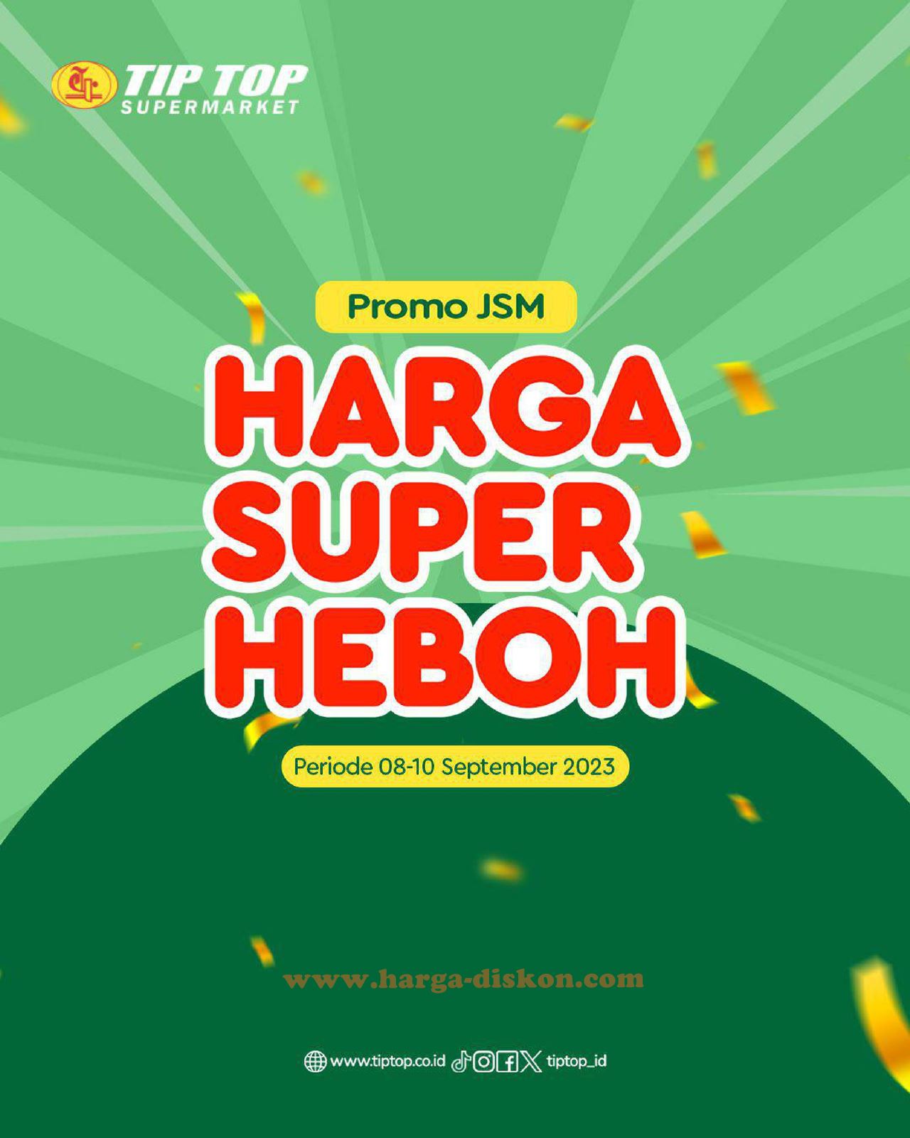 Promo TIPTOP Supermarket Akhir Pekan Promo JSM 8 - 10 September 2023