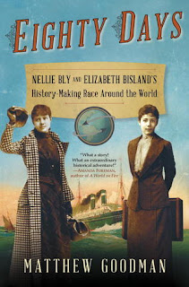 Cover art for Eighty Days: Nellie Bly and Elizabeth Bisland's History-Making Race Around the World by Matthew Goodman