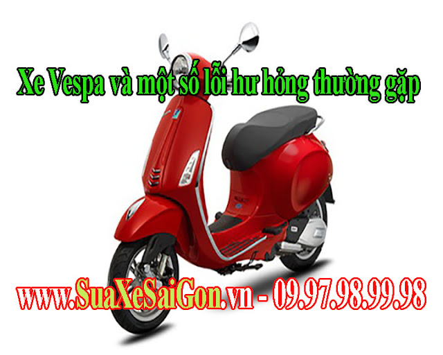 Xe Vespa và một số lỗi hư hỏng thường gặp