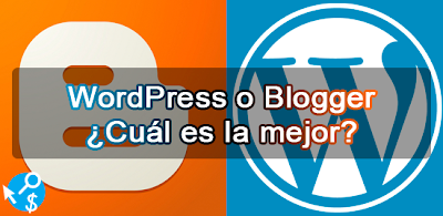 WordPress o Blogger Cual es la mejor