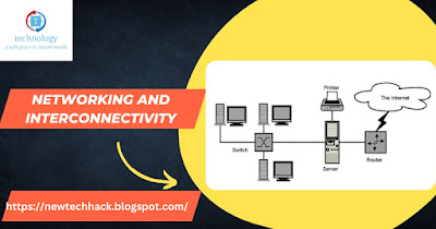 Networking and Interconnectivity
