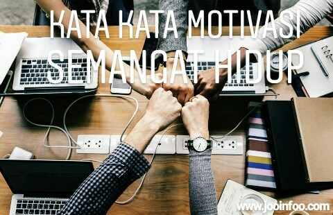 Kata Kata Motivasi Semangat Hidup Pilihan! - Jooinfoo.com ...