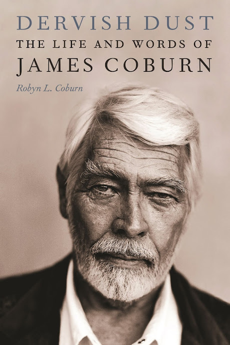 Cover of DERVISH DUST: THE LIFE AND WORDS OF JAMES COBURN with image of James Coburn