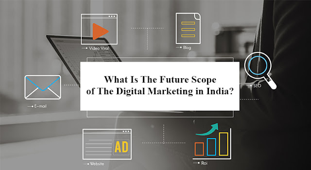 Is Digital Marketing a Good Career in India in Future?