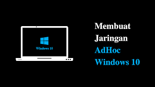 Jaringan Adhoc Di Windows 10