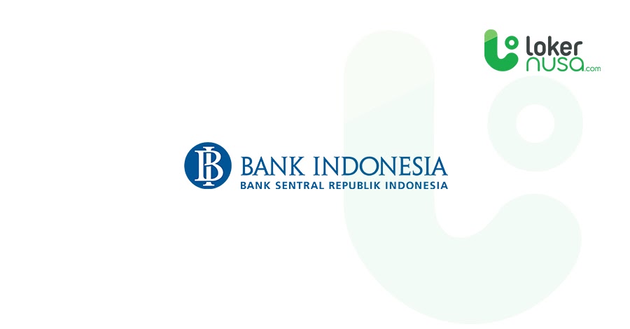 Lowongan Kerja Juli 2021 Bank Indonesia