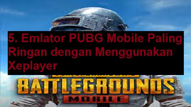 5. Emlator PUBG Mobile Paling Ringan