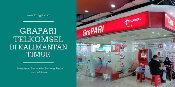 Daftar Lokasi GraPARI Telkomsel Balikpapan Dan Sekitarnya