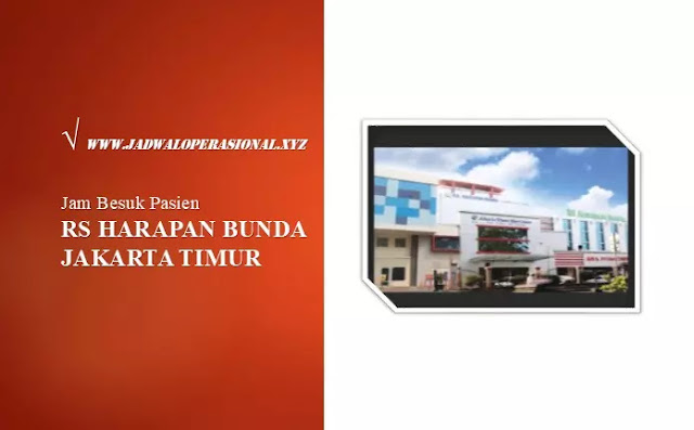 Jam Besuk RS Harapan Bunda Jakarta Timur