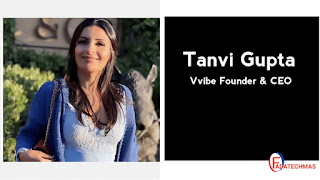 About Vvibe Social App Founder - Tanvi Gupta