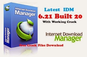 Get Latest IDM v6.21 build 20 With Crack Files