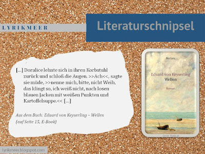 Lyrikmeer Literaturschnipsel, Eduard von keyserling Wellen, roman, bücher, lesen, bild, grafik, design, 