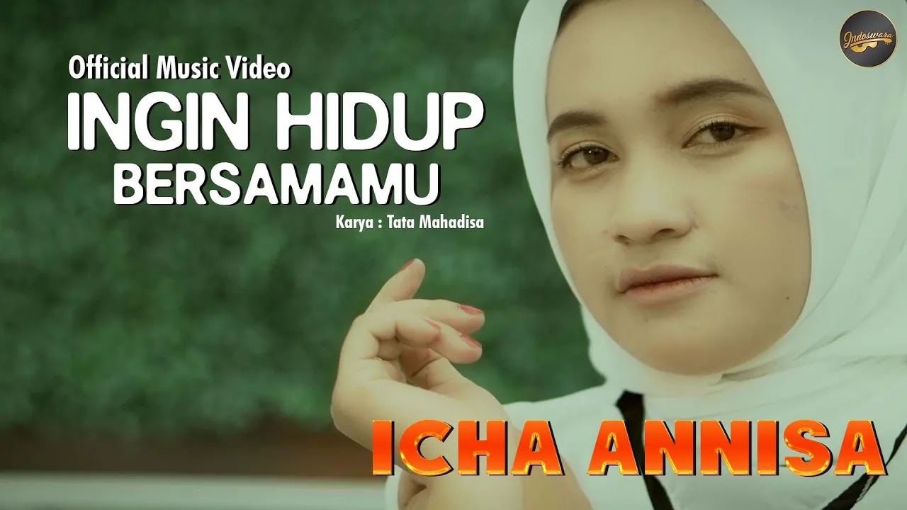 Icha Annisa - Ingin Hidup Bersamamu