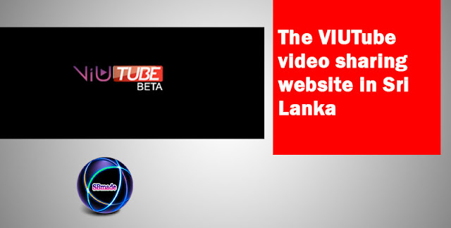 The VIUTube video sharing website in Sri Lanka