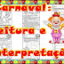 LEITURA E INTERPRETAÇÃO DE TEXTO - CARNAVAL