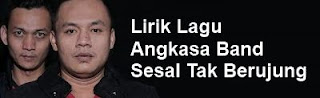 Lirik Lagu Angkasa Band - Sesal Tak Berujung