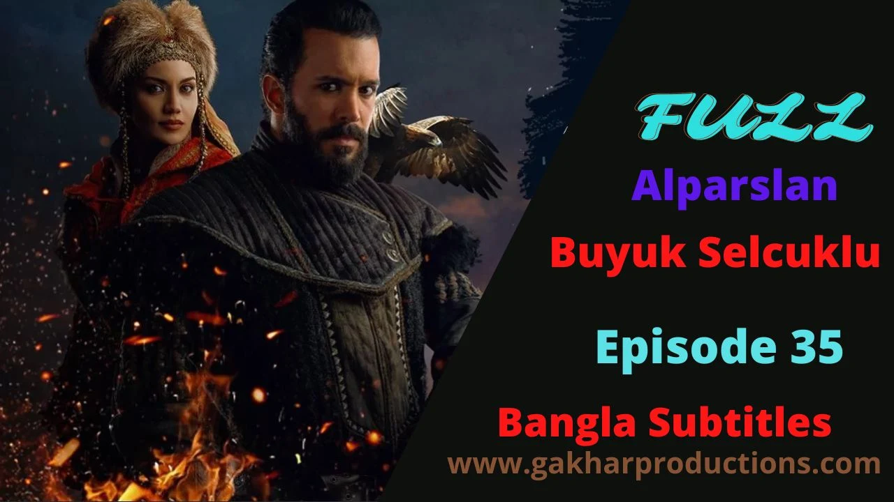 Alparslan Season 2 Episode 35 in bangla Subtitles