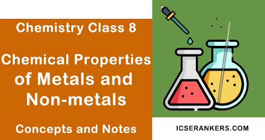 Chemical Properties of Metals and Non-metals