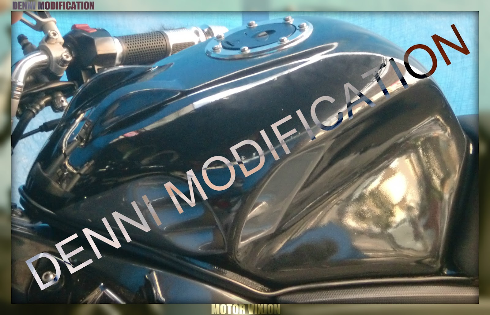 DENNI MODIFICATION BELAH TANGKI CUSTOM MOTOR VIXION