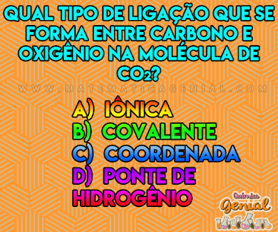 Desafio: Qual o tipo de ligação entre Carbono e Oxigênio?