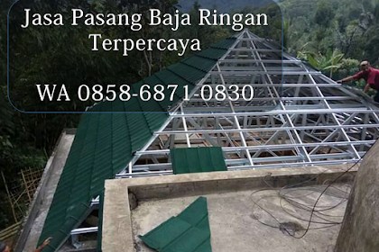 WA 0858-6871-0830 | Jasa Pasang Atap Baja Ringan Magelang | Pasang Kanopi GRATIS SURVEY