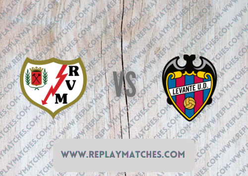 Rayo Vallecano vs Levante Highlights 20 May 2022