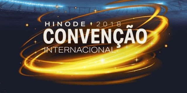 Convenção Internacional Hinode 2018