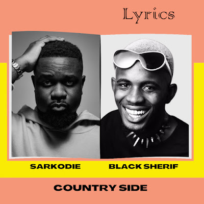 Country Side - Sarkodie (feat. Black Sherif)