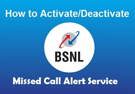How to Activate/Deactivate BSNL Missed Call Alert 