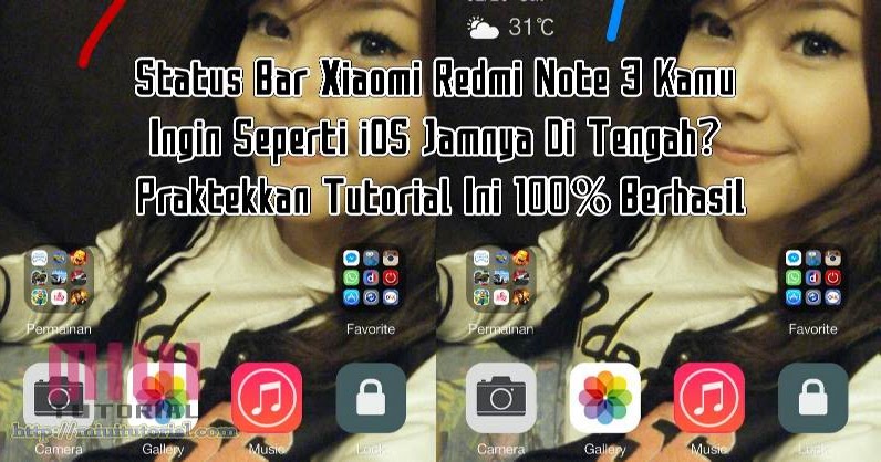 Status Bar Xiaomi Redmi Note 3 Kamu Ingin Seperti iOS ...