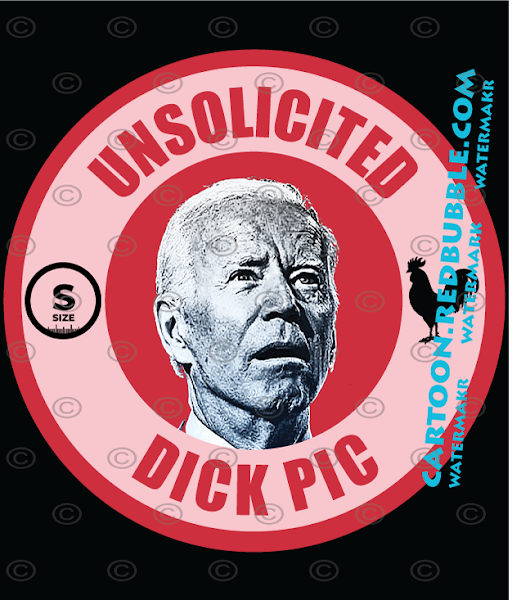 Unsolicited Dick Pic - Joe Biden - Funny