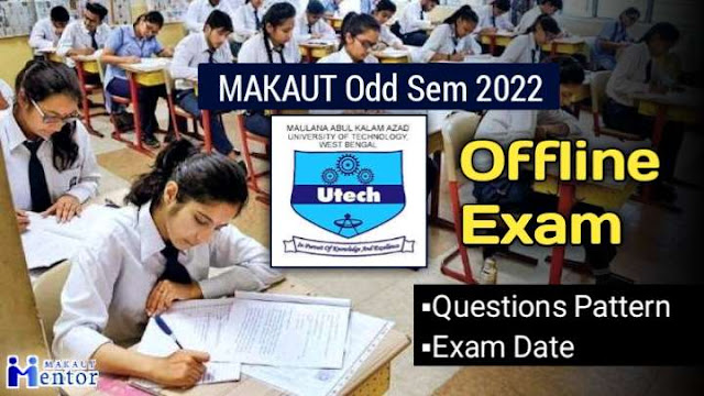 makaut odd sem exam online or offline 2022-23,makaut 3rd 5th 7th sem online or offline