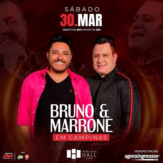 30/03/2024 Show de Bruno e Marrone em Campinas [Royal Palm Hall]