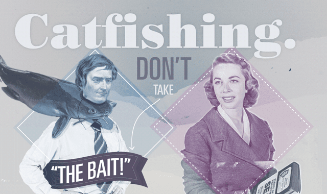Internet Catfishing: Don't Take the Bait