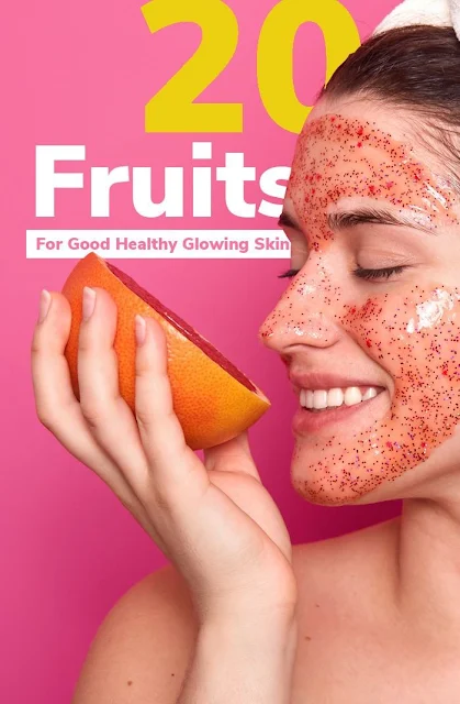 20 Fruits for Radiant Skin