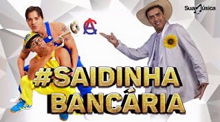 SAIDINHA BANCÁRIA - POLENTINHA DO ARROCHA REI DA CACIMBINHA