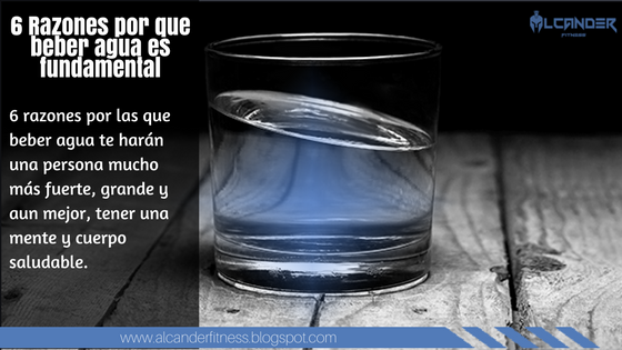 6 RAZONES POR QUE BEBER AGUA ES FUNDAMENTAL