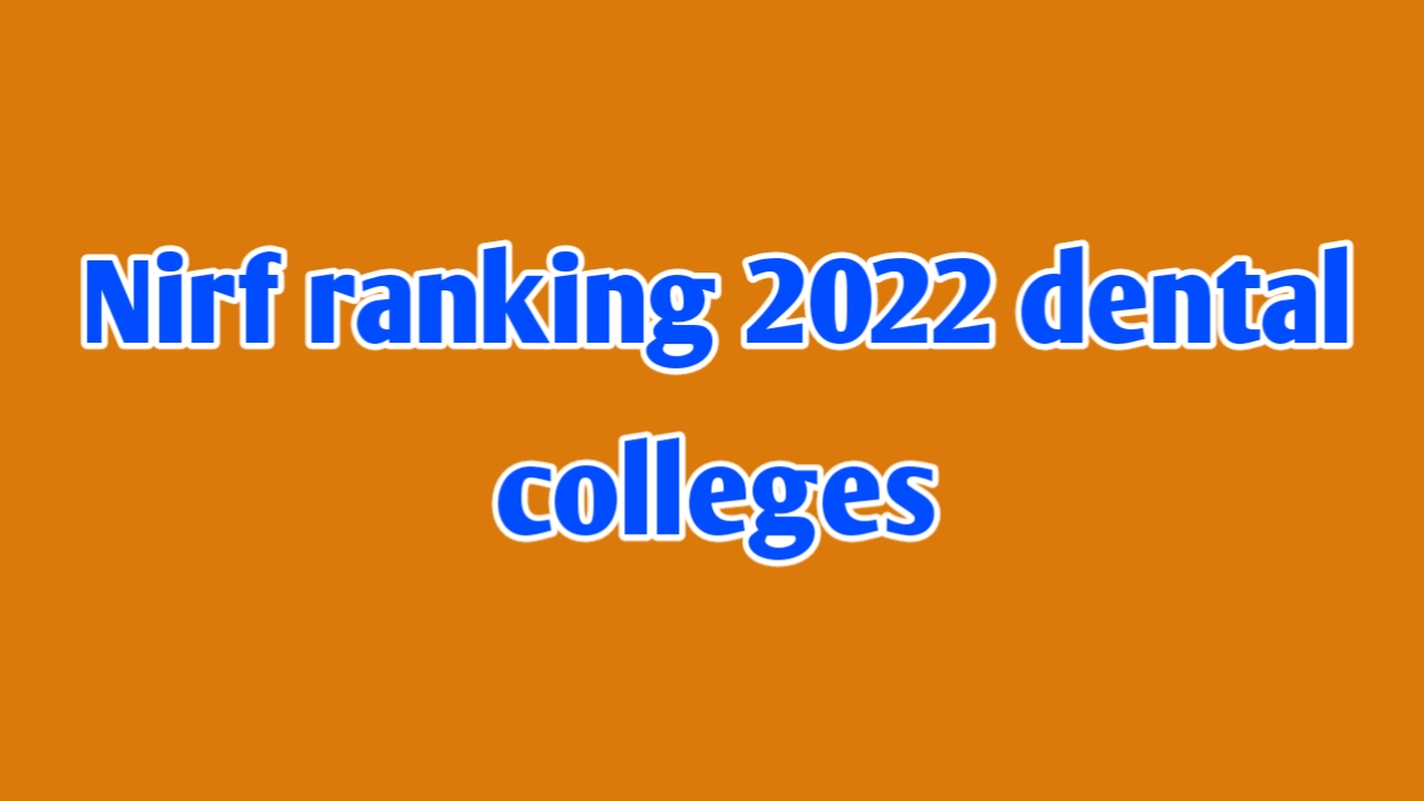 nirf ranking 2022 dental colleges | nirf ranking 2022 pdf