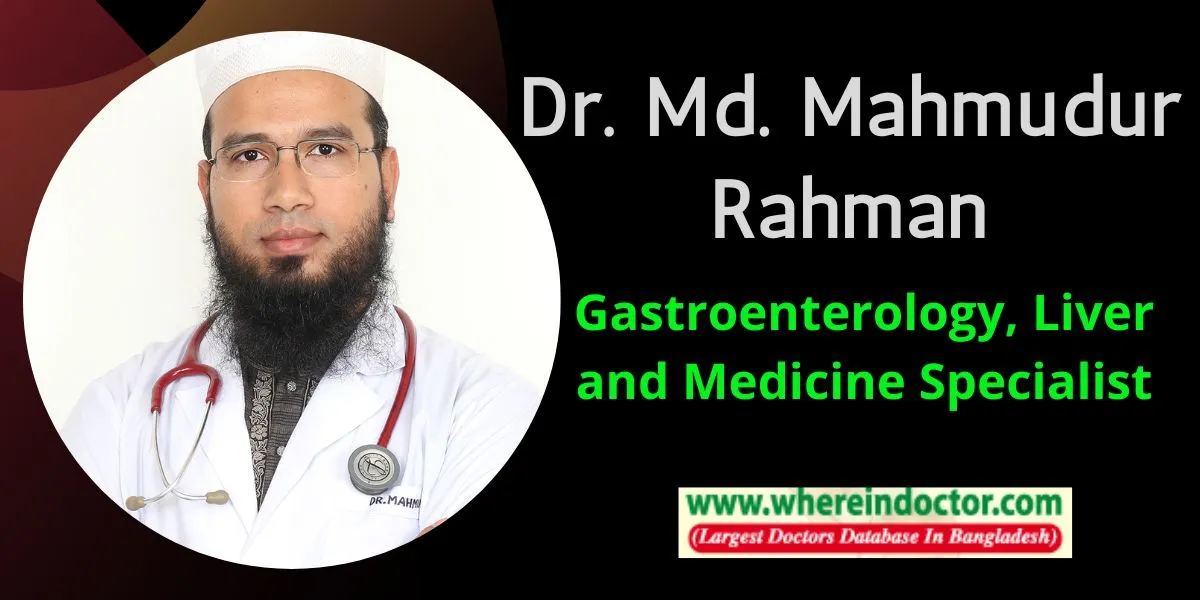 Dr. Md. Mahmudur Rahman, Best Gastroenterologist in Dhaka Bangladesh