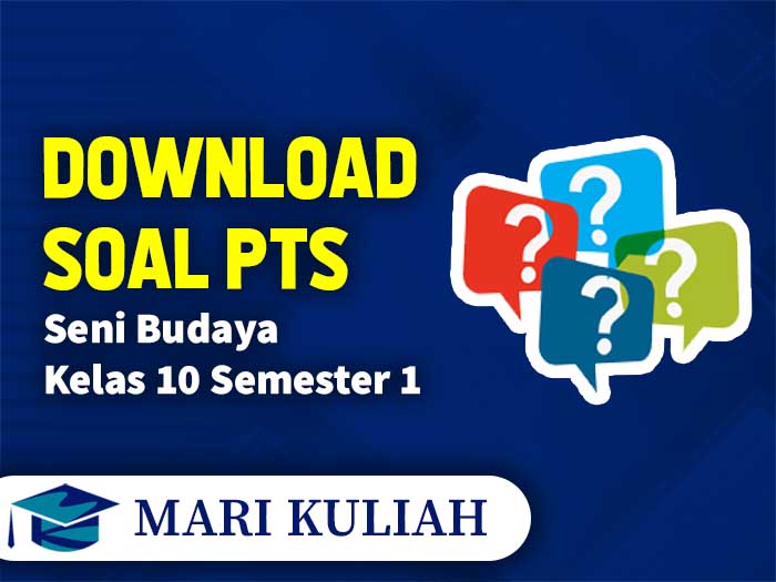 Soal PTS Seni Budaya Kelas 10 Semester 1 SMA Kurikulum 2013