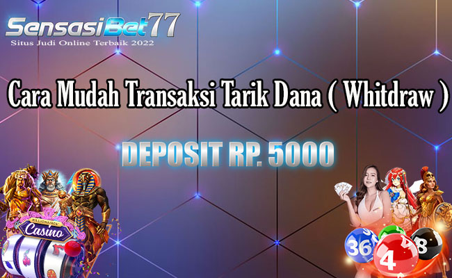 Cara mudah melakukan transaksi whitdraw