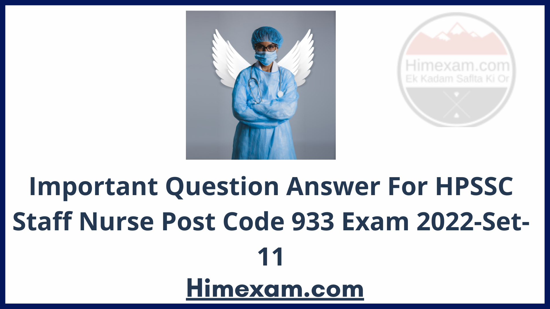 Important Question Answer  For HPSSC Staff Nurse Post Code 933 Exam 2022-Set-11