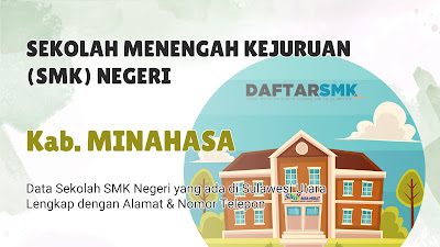 Daftar SMK Negeri di Kab. Minahasa Sulawesi Utara