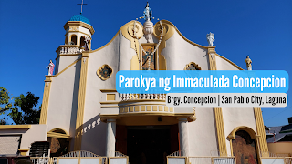 Immaculate Conception Parish - Concepcion, San Pablo City, Laguna