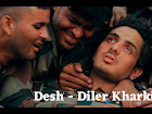 Desh Lyrics - Diler Kharkiya